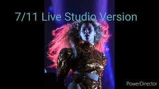 Beyonce- 7/11 Studio Version (Live at The Formation World Tour)