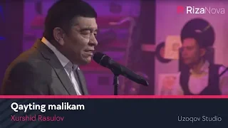 Xurshid Rasulov - Qayting malikam (ZO'RTV | Uzoqov Studio)