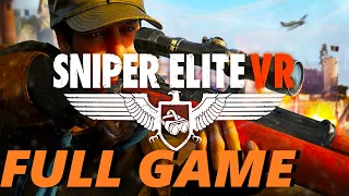 Sniper Elite VR FULL WALKTHROUGH [NO COMMENTARY] 1080P 60FPS