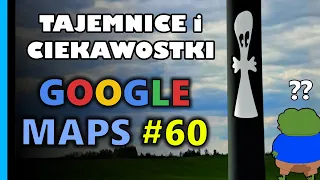 Google Maps - Tajemnice i Ciekawostki 60