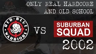 RBW vs Suburban Squad 2002