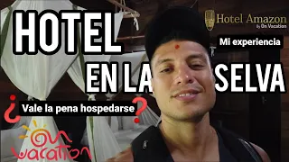 Así es el HOTEL AMAZON (LETICIA🇨🇴) ON VACATION 🌿 TODO INCLUIDO ¿Vale la pena? / AMAZONAS