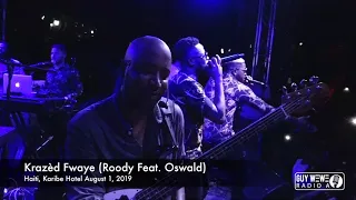 Krazèd Fwaye Roody Feat  Oswald @ Karibe, August 1, 2019