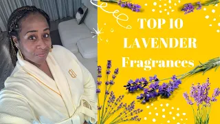 TOP 10 LAVENDER FRAGRANCES MENTALLY STIMULATING FRAGRANCES SOOTHING AND RELAXING SCENTS