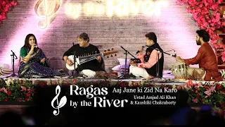 Aaj Jane Ki Zid Na Karo - Ustad Amjad Ali Khan with Kaushiki Chakraborty & Vir Srivastava