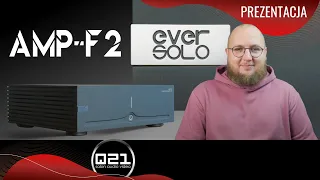 Eversolo AMP-F2 | Najnowsza końcówka mocy od EVERSOLO | Q21
