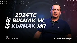 2024'te İş Bulmak mı? | İş Kurmak mı? #işHayatı #Ekonomi