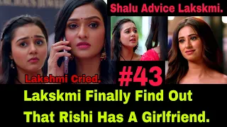 Lakskmi Find Out About Rishi’s Lies And That He Has A Girlfriend And This Makes Lakskmi Cry|ZeeWorld