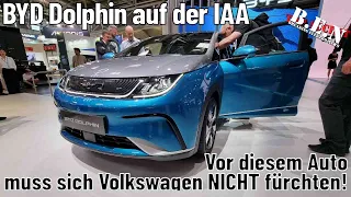 BYD Dolphin auf der IAA in München: Vor diesem kompakten Elektroauto muss sich VW NICHT fürchten!