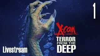 X-COM: Terror From the Deep (Superhuman/Stream) Part 1