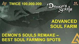 [4K]  DEMON’S SOULS REMAKE – BEST SOUL FARMING (TWICE 100,000.000) SPOTS GUIDE