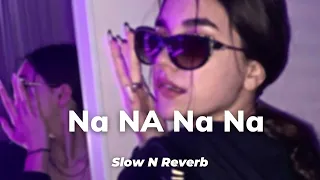 Na Na Na || J-Star [ Slow+Reverbe ] Lofi Version✨ @digitalyt01