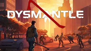 DYSMANTLE - O Início de Gameplay, em Português PT-BR | JOGO DE SOBREVIVENCIA VICIANTE ( PC )