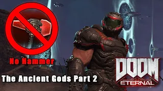 DOOM ETERNAL: TAG 2 [No Hammer/super weapon, No-Hud] (Ultra-Nightmare)