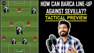 How Can Barca Line-Up Against Sevilla? | HINDI Tactical Preview La Liga & Copa del Rey Second Leg