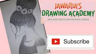 How to draw a girl with a beautiful bun❤❤||  jawaria drawing academy