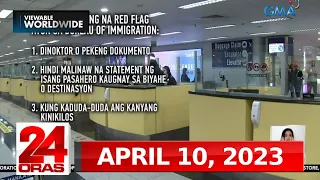 24 Oras Express: April 10, 2023 [HD]