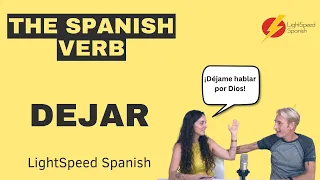 THE SPANISH VERB DEJAR LightSpeed Spanish #learnspanish #spain #funspanish #spanishlanguage #spanish