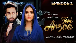 Teri Arzoo - Episode 1 | Bilal Abbas Khan - Madiha Imam - Anoushey Ashraf | Pakistani Best Drama