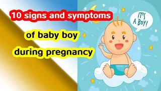 10 Signs and Symptoms Of Baby Boy During Pregnancy