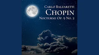 Nocturnes, Op. 9: No. 2 in E-Flat Major, Andante (Performed on Modern Piano Diapason 440 Hz)