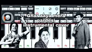 ghar aaya  mera pardesi instrumental cover