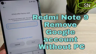 BOOM!!! Xiaomi Redmi Note 9 MIUI 12.5.1 Remove Google Account, Bypass FRP, Without PC.