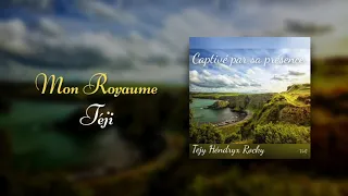 Mon Royaume - Téji Bony