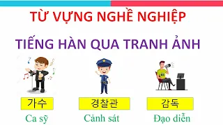 Học Từ Vựng Tiếng Hàn Qua Hình Ảnh Chủ Đề Nghề Nghiệp