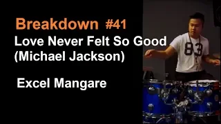 Breakdown #41 Love Never Felt So Good Michael Jackson – Excel Mangare