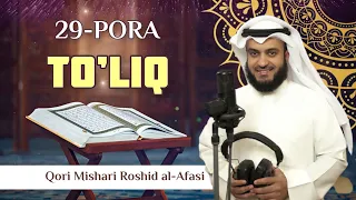 29-PORA “MULK” PORASI TO’LIQ | QORI MISHARI ROSHID AL-AFASI