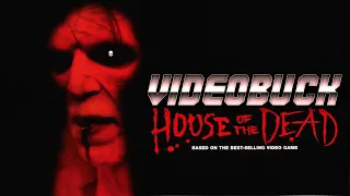 VIDEOBUCK #90 "HOUSE OF THE DEAD (2003)"