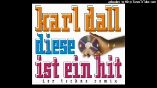 Karl Dall - Diese Scheibe Ist Ein Hit (Club-Hit)