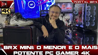 BRX Mini: O Menor e o Mais Potente PC GAMER 4K que Você já viu!