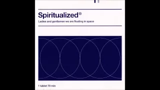 Spiritualized - Ladies and Gentlemen We Are Floating in Space (Full Album)
