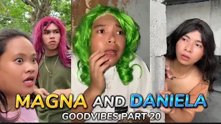 MAGNA AND DANIELA | EPISODE 20 | FUNNY TIKTOK COMPILATION | GOODVIBES