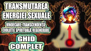 Transmutarea Energiei Sexuale în Vindecare ~ Creativitate ~ Evoluție Spirituală ~ Transcendență...