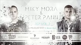 MIKY MORA a PETER PANN ft. Moloch Vlavo - Policajny stat