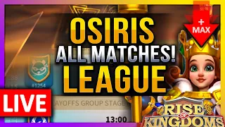 Osiris League: ALL MATCHES - LIVE! 🔴 13-15UTC: OV! TR JST Z415 S~W (+max Jadwiga) - Rise of Kingdoms