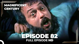 Magnificent Century Episode 82 | English Subtitle