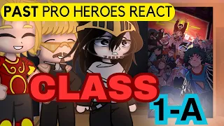 Mha Past UA Teachers React to Class 1-A - Gacha Club x BNHA