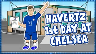 🔵KAI HAVERTZ 1st DAY AT CHELSEA!🔵 (First Day Announcement Parody Deal Agreed)