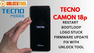 Tecno Camon 18p Firmware update with unlock tool || Tecno Camon 18p bootloop Fix