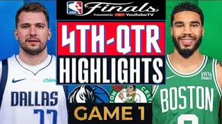 Boston Celtics vs. Dallas Mavericks - Game 1 Highlights HD 4th -QTR | June 6 | 2024 NBA Finals