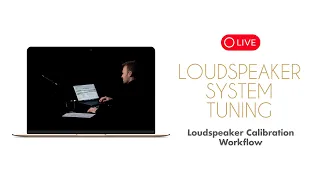 Loudspeaker Calibration Workflow - Education (Loudspeaker System Tuning)