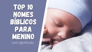 👶TOP 10 NOMES BÍBLICOS PARA MENINOS (Com Significado)