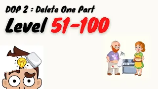 🔴 COMPILATION DOP 2 : Delete One Part (Level 51-100)