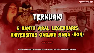 TERKUAK! 5 Hantu Viral Legendaris UGM bikin Merinding #ObrolanHoror