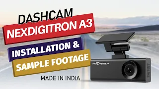 NEXDIGITRON A3 Dashcam - Installation & Sample Footage | Best Budget Dashcam | Made in INDIA