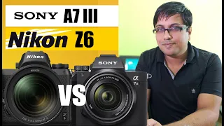 Sony A7 III vs Nikon Z6 (Hindi) | Which one is the best? Which to buy?